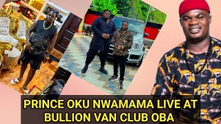 PRINCE OKU NWAMAMA LIVE AT AKWA OKUKO TRIPLE P HOTEL OBA ANAMBRA STATE [upl. by Allwein]