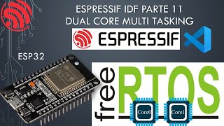 🐿️ ESP32 IDF SDK 11 FreeRTOS TASK Dual Core [upl. by Adle]