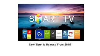 Samsung Tizen Os Tv Evolution [upl. by Roddy]