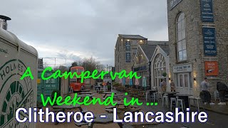 A Campervan Weekend in Clitheroe ¦ Lancashire [upl. by Marmawke752]