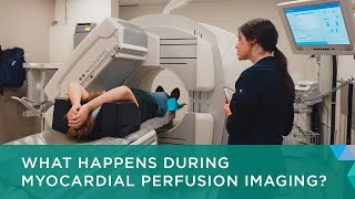 What Happens During Myocardial Perfusion Imaging [upl. by Konstantine]