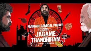 JAGAME THANDHIRAM  Fanmade Comical Motion Poster Dhanush Joju George  James Cosmo SO WHAT [upl. by Nodlehs]