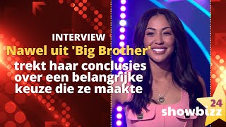 Nawel trekt haar conclusies over een belangrijke keuze die ze maakte in ‘Big Brother’ [upl. by Tully747]