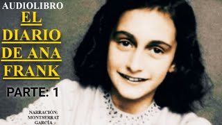 EL DIARIO DE ANA FRANK PARTE 1 AUDIOLIBRO EN CASTELLANO [upl. by Ardnekat]