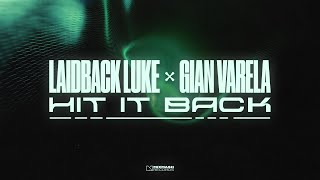 Laidback Luke amp Gian Varela  Hit It Back Official Visualizer [upl. by Suckram]