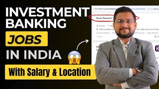 Investment Banking Jobs In India  Salary Location Companies Profiles and Tips 2024 Updated [upl. by Katonah]