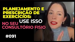 Planejamento e prescrição de exercícios use isso no seu consultório Fisio  Live 091 [upl. by Duke998]