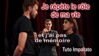 Tuto IMPARATO  répéter un rôle de théâtre ou toute autre mémorisation [upl. by Rutra]