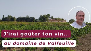 Visite du domaine de Valfeuille [upl. by Hentrich]