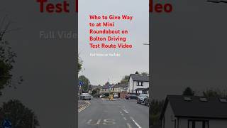 Pass Driving Test Who to Give Way to at Mini Roundabout on Bolton Test Route Video shorts uk car [upl. by Kwei]