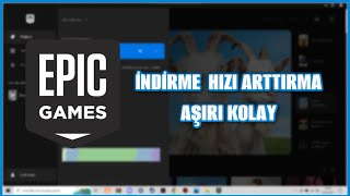 EPİC GAMES İNDİRME HIZI ARTTIRMA EPİC GAMES HIZLI İNDİRME EPİC GAMES İNDİRME HIZI ÇOK YAVAŞ [upl. by Rorrys]