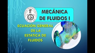 31 M FLUIDOS ECUACIÓN GENERAL DE LA ESTATICA DE FLUIDOS [upl. by Atinad964]