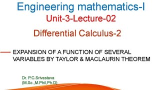 TAYLORS THEOREM amp MACLAURINS THEOREM FOR TWO VARIABLES  EXPANSION OF FUNCTION OF SEVERAL VARIABLE [upl. by Citron]