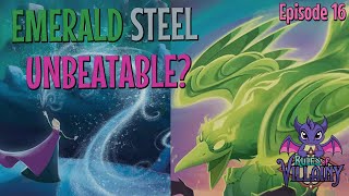 16th Rule of Villainy  Is Emerald Steel Unbeatable [upl. by Alecia652]