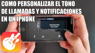 Como personalizar el tono de llamadas y notificaciones en un iPhone con Garageband [upl. by Brande87]