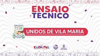 ENSAIO TÉCNICO  UNIDOS DE VILA MARIA  CARNAVAL 2024 [upl. by Anallise662]