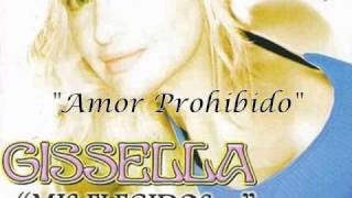 Gissella  Amor Prohibido [upl. by Ursal]