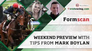 Weekend preview with tips from Mark Boylan  Formscan [upl. by Reema609]