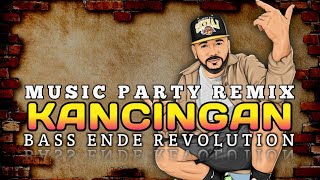 LAGU ACARA🌴KANCINGAN PARTY DROP GANAS  BASS ENDE REVOLUTION [upl. by Lise]