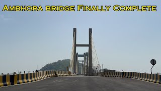 Ambhora bridge Finally Complete  Indias First Cable Stay Bridge with Sky Gallery [upl. by Zertnom]