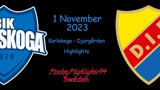 KARLSKOGA VS DJURGÅRDEN  1 NOVEMBER 2023  HIGHLIGHTS  HOCKEYALLSVENSKAN [upl. by Ariuqahs]