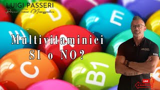 📢 Luigi Passeri Multivitaminici SI o NO [upl. by Monika401]