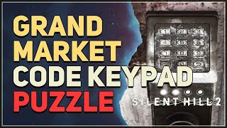 Grand Market Code Keypad Puzzle Silent Hill 2 Remake [upl. by Linda866]