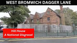 WEST BROMWICH DAGGER LANE Hill House Grade 2 listed a National DISGRACE [upl. by Joellyn611]