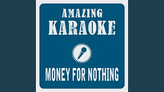 Money for Nothing Karaoke Version Originally Performed By Dire Straits [upl. by Dedra392]