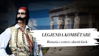 LEGJENDA KOMBETARE  Historia e vertet e shtetit Grek  Dokumentar Shqip Gjurme Shqiptare [upl. by Oab623]