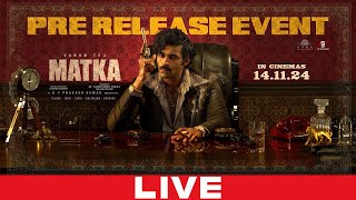 MATKA Movie PreRelease Event LIVE  Varun Tej  Karuna Kumar  Meenakshi  GV Prakash  Manastars [upl. by Ennaitak929]