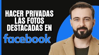 Cómo ocultar las fotos destacadas de Facebook en iPhone  Hacer privadas las fotos destacadas [upl. by Hu891]