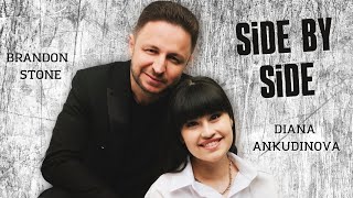 Side By Side – Diana Ankudinova amp Brandon Stone Official music video [upl. by Ennaeus]