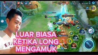 KALI INI LONG MENGAMUK LUAR BIASA mlbb honorofkings mobilelegendsbangbang [upl. by Alrick]