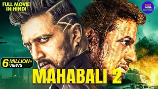 Mahabali 2  New Released South Indian Hindi Dubbed Movie  Sudeep Shiva Rajkumar  New South Movie [upl. by Elegna526]