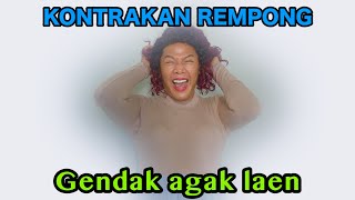 GENDAK AGAK LAEN  KONTRAKAN REMPONG EPISODE 715 [upl. by Milburt]