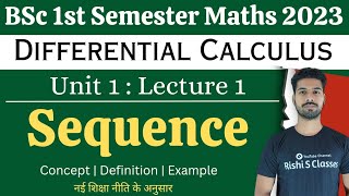 Bsc 1st semester mathematics 2023Differential calculusSequenceChapter 1 [upl. by Omik]