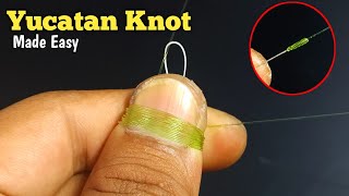 Yucatan Knot  Tying Braid to fluorocarbon or mono easily and quickly [upl. by Aeniah]