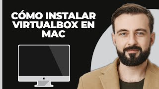 Cómo Instalar Virtualbox en Mac 2024 [upl. by Hola]