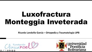 Luxofractura de Monteggia Inveterada [upl. by Ahsienal728]