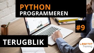 Python programmeren 9 Terugblik [upl. by Bland]