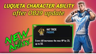 NEW LUQUETA CHARACTER ABILITY after OB29 update  BEST CHARACTER IN FREE FIRE  OP Luqueta ability [upl. by Kan118]