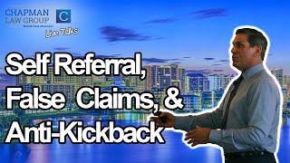 Self Referral False Claims and AntiKickback  Live at Manatee County Medical Society Part 1 [upl. by Eshelman]