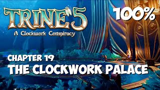 TRINE 5  The Clockwork Palace  100 Walkthrough Gameplay Guide [upl. by Lyndsie493]