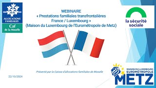 Webinaire Prestations Familiales Frontalières France Luxembourg [upl. by Willtrude]