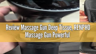 Review Massage Gun Deep Tissue RENPHO Massage Gun Powerful Message Gun Percussion Muscle Massage Gu [upl. by Aubrette35]