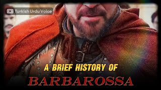 A Brief History of Barbarossa by Turkish Urdu Voice [upl. by Nyleimaj]