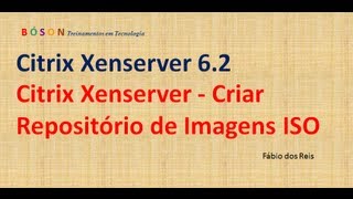 Citrix Xenserver  Criar Repositório de Imagens ISO [upl. by Hsoj]