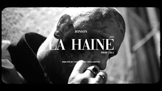 Bonson  La Haine prod Jaca [upl. by Ihdin135]