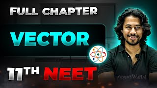 Vector FULL CHAPTER  Class 11th Physics  Arjuna NEET [upl. by Yeblehs]